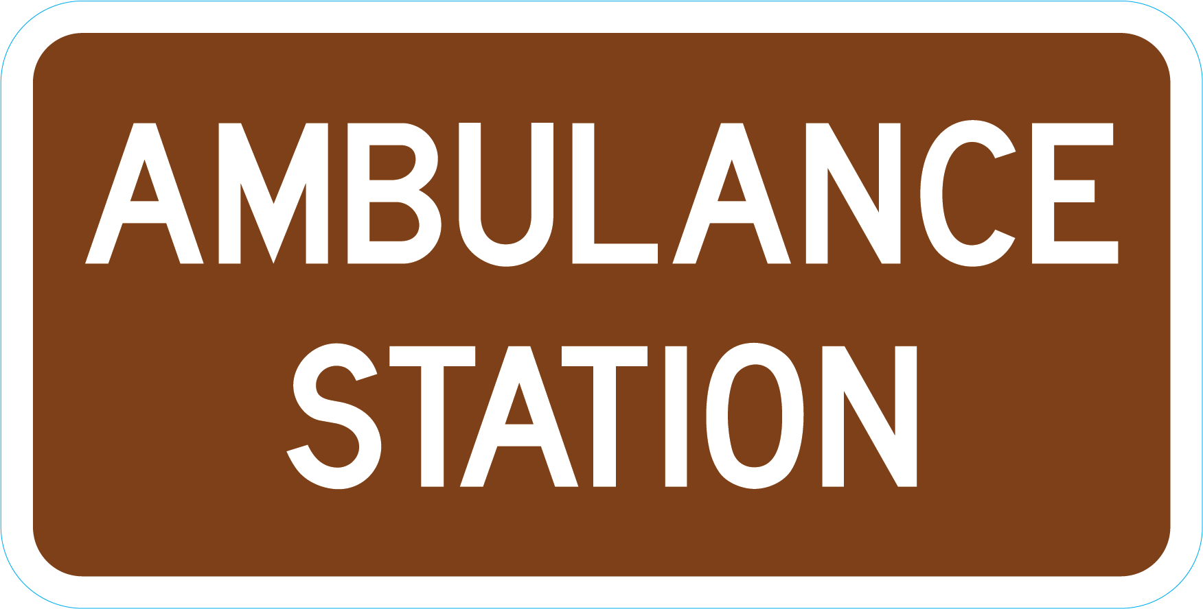 Brown Ambulance Station (Plaque) Sign | Streetsigns.com